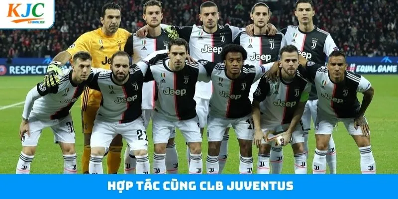 Hợp Tác Cùng CLB Juventus - Dấu Ấn Quan Trọng Của KJC