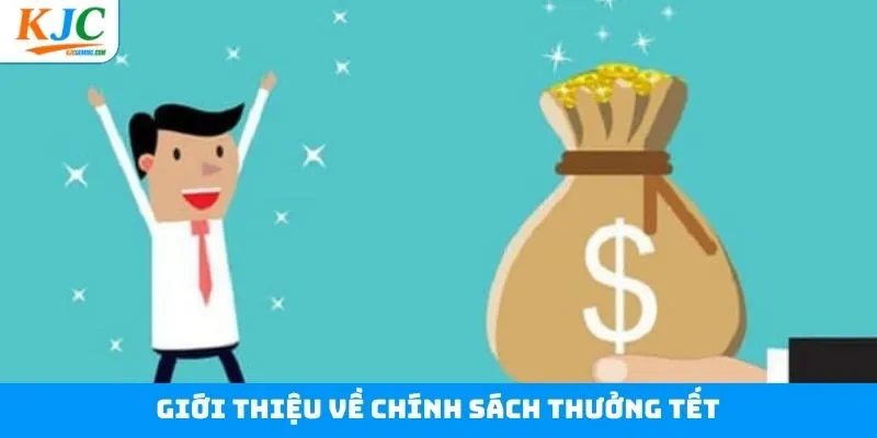Tổng quan vài nét về tiền thưởng tết