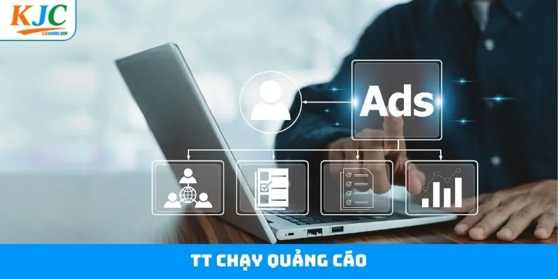 TT Chạy Quảng Cáo - Vị Trí Tuyển Dụng Hấp Dẫn Tại KJC